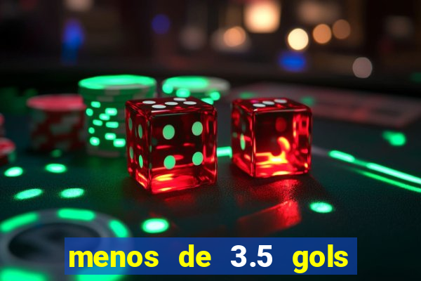 menos de 3.5 gols o que significa